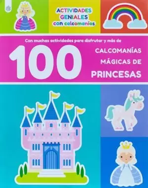 ACTIVIDADES GENIALES 100 CALCOMANIAS MAGICAS DE PRINCESAS