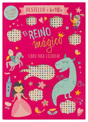DESTELLA Y BRILLA EL REINO MAGICO