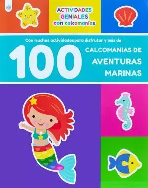 ACTIVIDADES GENIALES 100 CALCOMANIAS AVENTURAS MARINAS