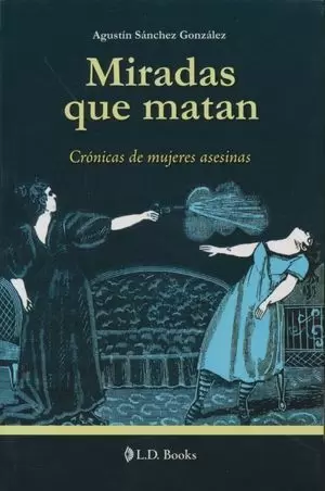 MIRADAS QUE MATAN