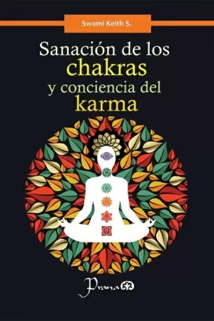 SANACION DE LOS CHAKRAS Y CONCIENCIA DEL KARMA