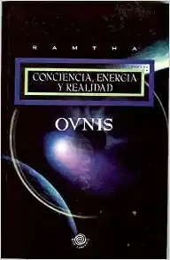OVNIS CONCIENCIA ENERGIA Y REALIDAD