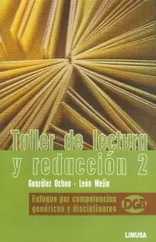 TALLER DE LECTURA Y REDACCION 2 ENFOQUE POR COMPETENCIAS GENERIC