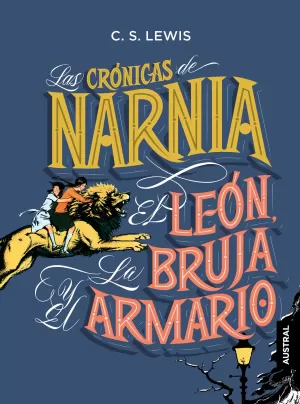 LAS CRONICAS DE NARNIA EL LEON LA BRUJA Y EL ARMARIO