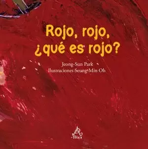 ROJO± ROJO. ¿QUÉ ES ROJO?
