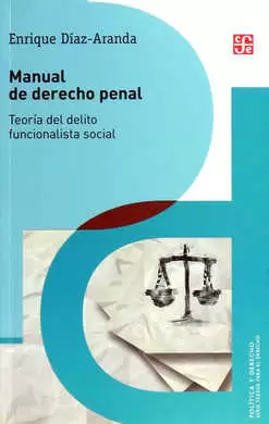 MANUAL DE DERECHO PENAL TEORIA DEL DELITO FUNCIONALISTA SOCIAL