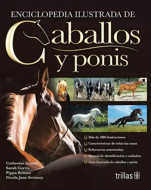 ENCICLOPEDIA ILUSTRADA DE CABALLOS Y PONIS 