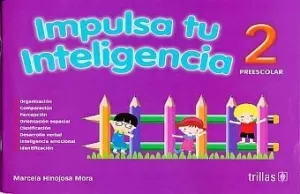 IMPULSA TU INTELIGENCIA. PREESCOLAR. LIBRO 2 