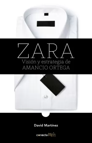 ZARA. VISIÓN Y ESTRATEGIA DE AMANCIO ORT