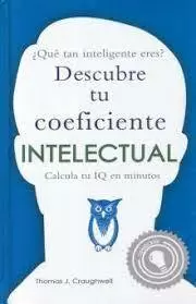 DESCUBRE TU COEFICIENTE INTELECTUAL THOMAS J CRAUGHWELL