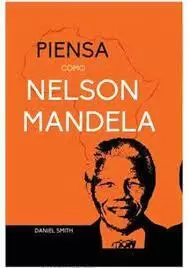 PIENSA COMO NELSON MANDELA
