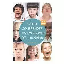 COMO COMPRENDER LAS EMOCIONES DE LOS NIÑOS