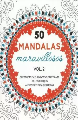 50 MANDALAS MARAVILLOSOS VOL II
