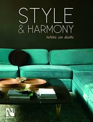 STYLE AND HARMONY HOTELES CON DISEÑO