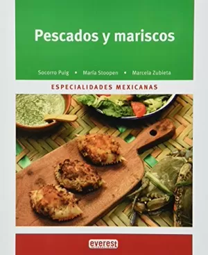 PESCADOS Y MARISCOS ESPECIALIDADES MEXICANAS