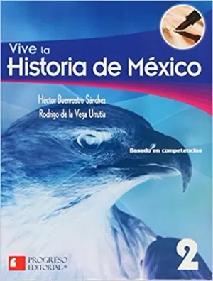 VIVE LA HISTORIA DE MEXICO 2