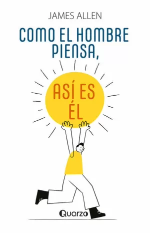 COMO EL HOMBRE PIENSA ASI ES EL