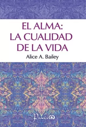 EL ALMA LA CUALIDAD DE LA VIDA