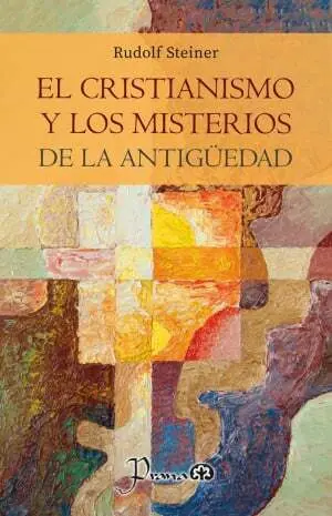 EL CRISTIANISMO Y LOS MISTERIOS DE LA ANTIGÜEDAD