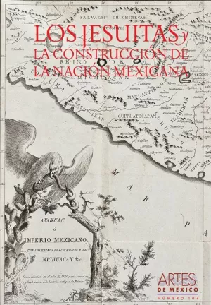 LOS JESUITAS Y LA CONSTRUCCION DE LA NACION MEX. NO 104