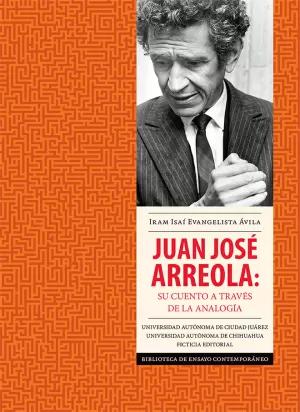 JUAN JOSE ARREOLA SU CUENTO A TRAVES DE LA ANALOGIA