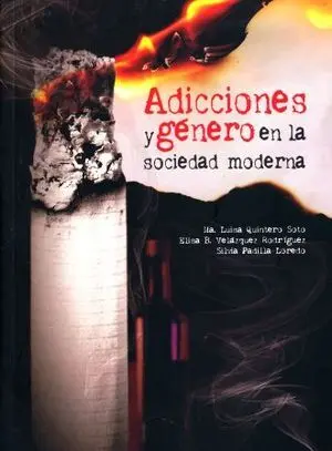 ADICCIONES Y GENERO EN LA SOCIEDAD MODERNA