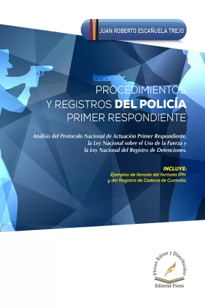 PROCEDIMIENTOS Y REGISTROS DEL POLICIA