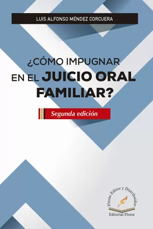 COMO IMPUGNAR EN EL JUICIO ORAL FAMILIA