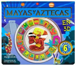 CIVILIZACIONES MAYAS Y AZTECAS EN 3D