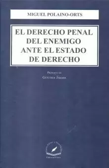 EL DERECHO PENAL DEL ENEMIGO ANTE EL ESTADO DE DERECHO