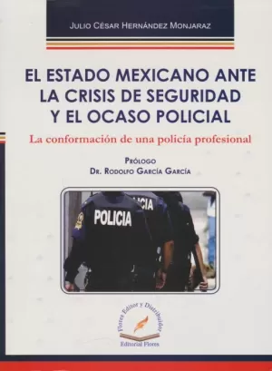 EL ESTADO MEXICANO ANTE LA CRISIS DE SEGURIDAD