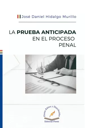 PRUEBA ANTICIPADAD EN EL PROCESO PENAL