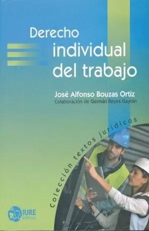 DERECHO INDIVIDUAL DEL TRABAJO