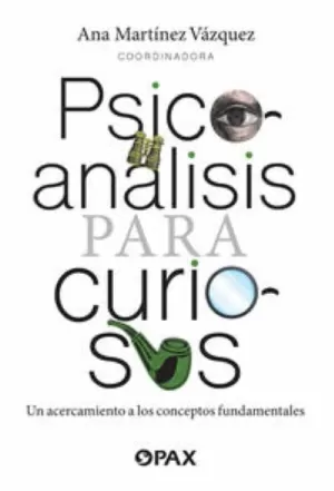 PSICOANALISIS PARA CURIOSOS