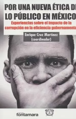 POR UNA NUEVA ETICA DE LO PUBLICO EN MEXICO