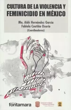 CULTURA DE LA VIOLENCIA Y FEMINICIDIO EN MEXICO