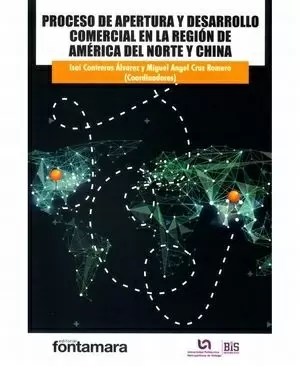 PROCESO DE APERTURA Y DESARROLLO COMERCIAL EN LA REGION DE AMERICA DEL NORTE Y CHINA