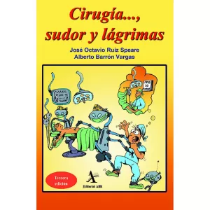 CIRUGÍA..., SUDOR Y LÁGRIMAS