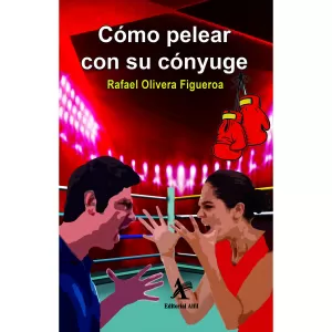 CÓMO PELEAR CON SU CÓNYUGE
