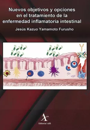 NUEVOS OBJETIVOS Y OPCIONES EN EL TRATAMIENTO DE LA ENFERMEDAD INFLAMATORIA INTESTINAL 