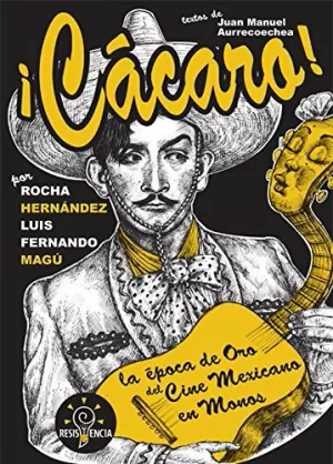 CACARO LA EPOCA DE ORO DEL CINE MEXICANO EN MONOS