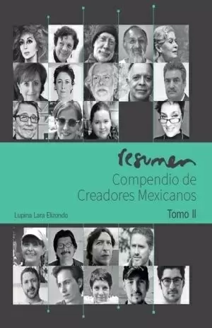 RESUMEN COMPENDIO DE CREADORES MEXICANOS TOMO II