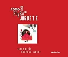 COMO SI FUERA UN JUGUETE