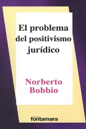 PROBLEMA DEL POSITIVISMO JURIDICO EL