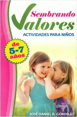 SEMBRANDO VALORES ACTIVIDADES PARA NIÑOS DE 5 7 AÑOS