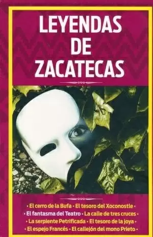 LEYENDAS DE ZACATECAS