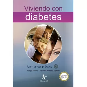 VIVIENDO CON DIABETES. UN MANUAL PRÁCTICO. 2A. ED.