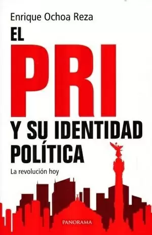 PRI Y SU IDENTIDAD POLITICA EL