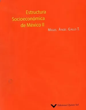 ESTRUCTURA SOCIOECONOMICA DE MÉXICO II
