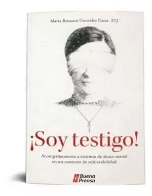 SOY TESTIGO: ACOMPAÑAMIENTO A VICTIMAS DE ABUSO SEXUAL EN UN CONTEXTO DE VULNERABILIDAD